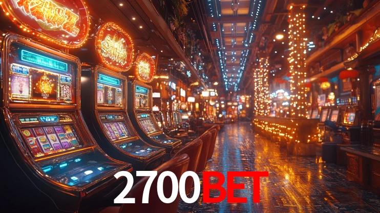 2700bet: Jogos de Caça-Níqueis-Altas Recompensas, Roleta-Velocidade, Blackjack-Desafios Máximos