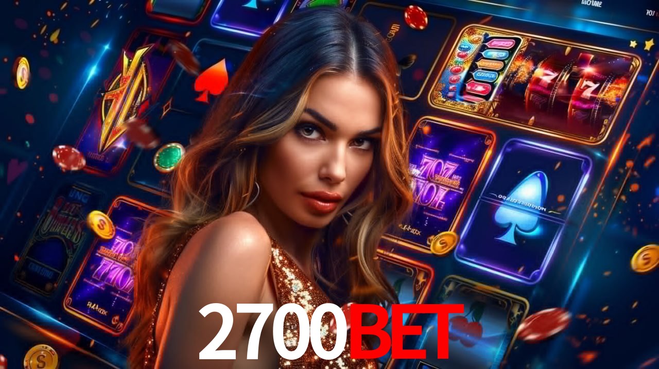 A Experiência Imersiva dos Cassinos Ao Vivo no 2700bet